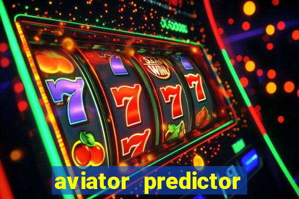 aviator predictor v4.0 apk